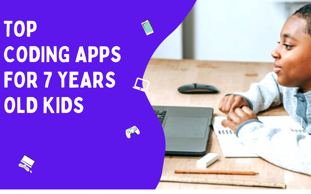 5 BEST CODING APPS FOR 7-YEAR-OLD KIDS